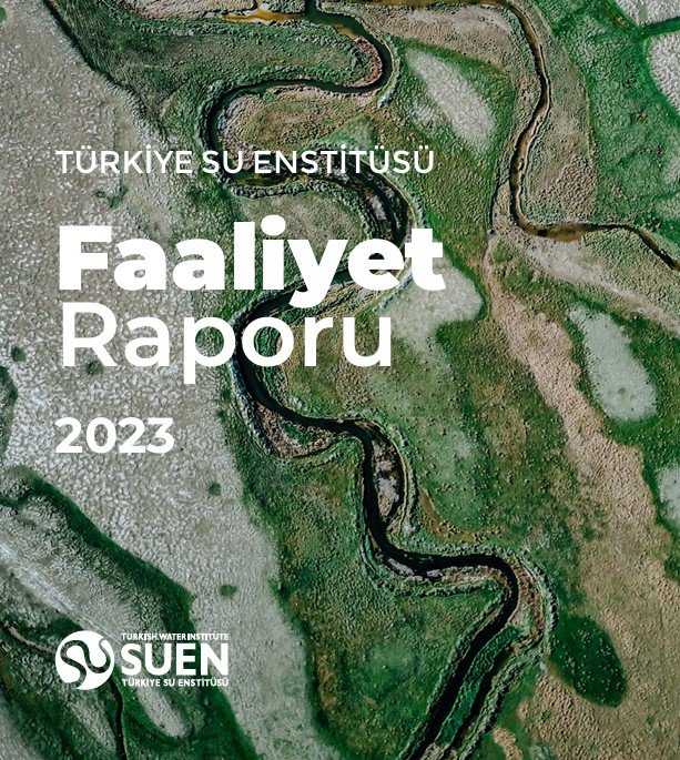 SUEN 2023 Yılı Faaliyet Raporu Yayımlandı | SUEN - Türkiye Su Enstitüsü