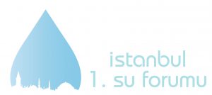 1. İstanbul Su Forumu 1. İstanbul Su Forumu