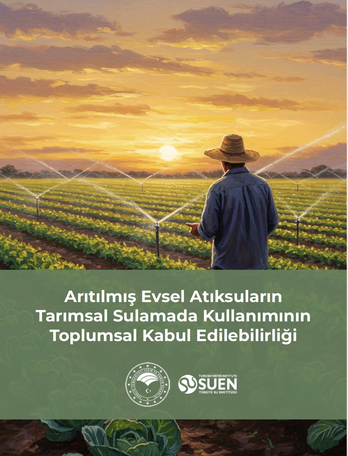 Arıtılmış Evsel Atıksuların Tarımsal Sulamada Kullanımının Toplumsal Kabul Edilebilirliği