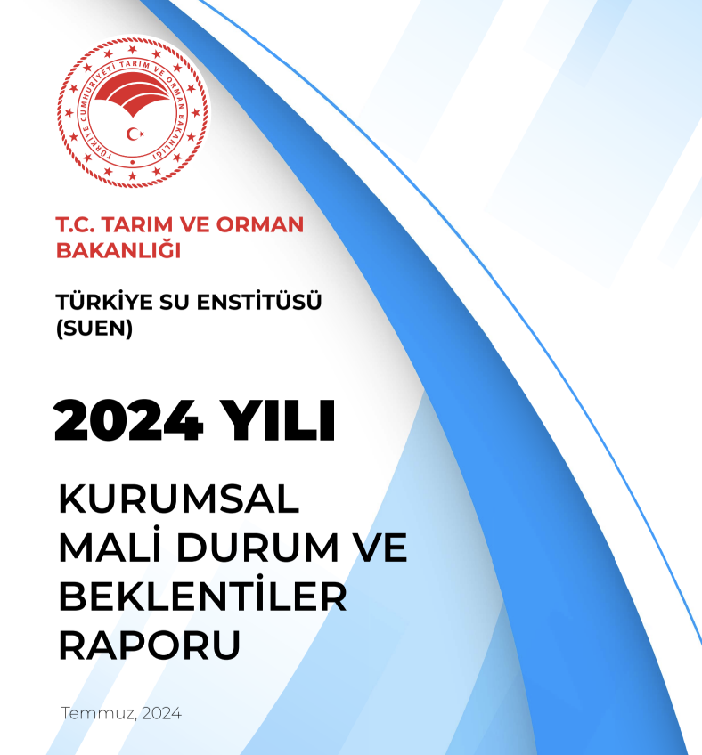 SUEN 2024 Yılı Kurumsal Mali Durum ve Beklentiler Raporu Yayımlandı | SUEN - Türkiye Su Enstitüsü